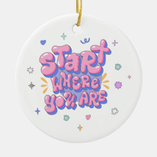 Colourful Bubble Letter Quote Ceramic Ornament
