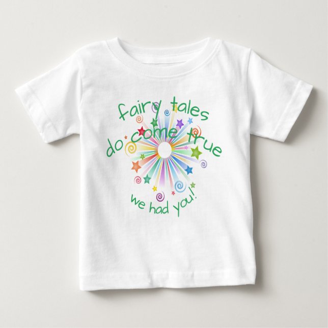 Colourful Burst, Fairy Tales Do Come True Baby T-Shirt (Front)