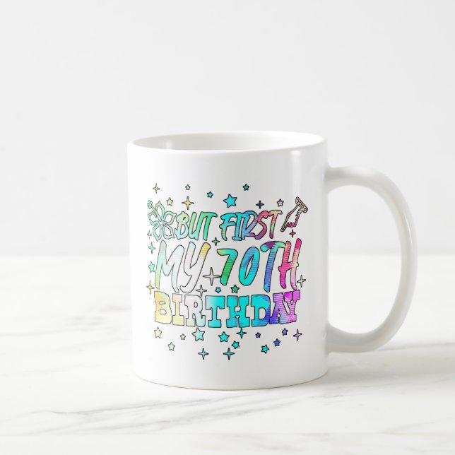 colourful but first my 70th birthday stripes text coffee mug (Right)