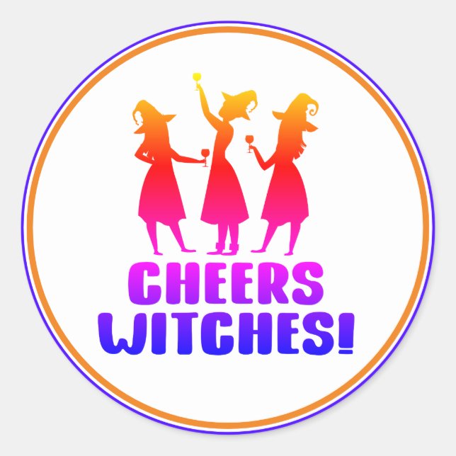 Colourful Cheers Witches Funny Halloween Party  Classic Round Sticker (Front)