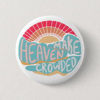 Colourful Christian Make Heaven Crowded