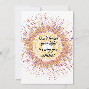 Colourful Confetti That's Why You SHINE Card