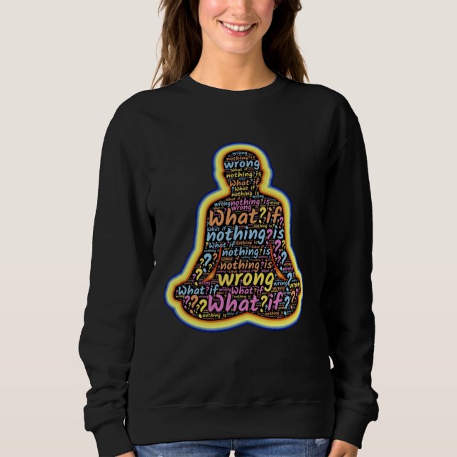 Colourful crazy mind thoughts question marks head sweatshirt (Front)
