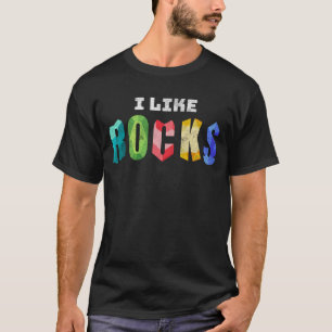 Colourful Distressed I Like Rocks Rock Collecting  T-Shirt