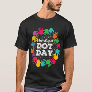 Colourful Dot Hand International Dot Day Happy Dot T-Shirt