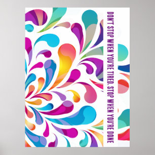Colourful drop pattern   motivation quote  poster