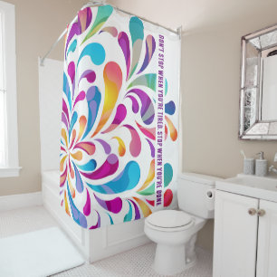 Colourful drop pattern motivation quote shower curtain