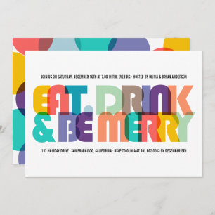 Colourful Eat Drink & Be Merry Holiday Party Invit Invitation