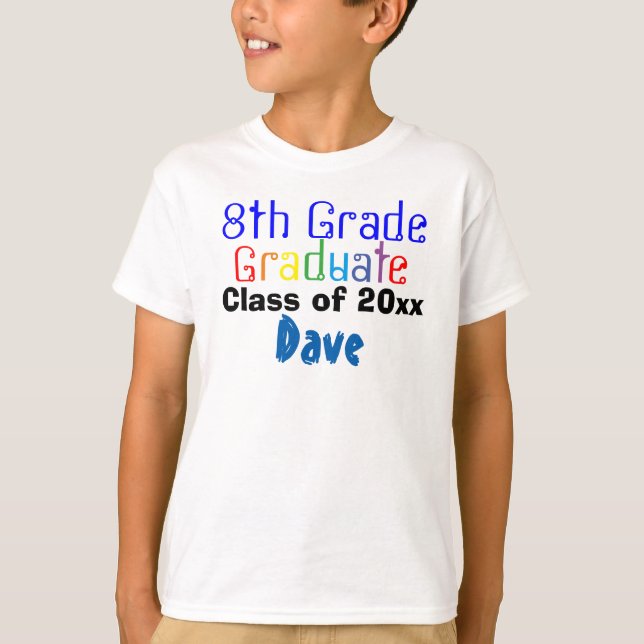 Colourful Eighth Grade Graduate T-Shirt (Front)