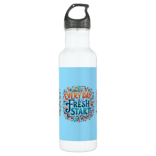 Colourful "Every Day is a Fresh Start" Motivationa 710 Ml Water Bottle