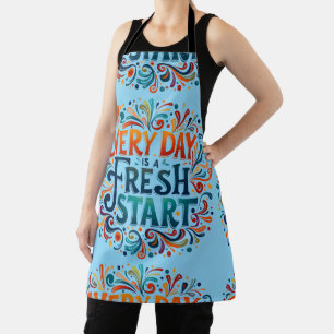 Colourful "Every Day is a Fresh Start" Motivationa Apron
