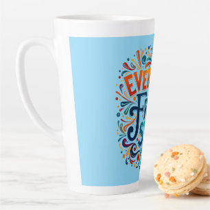 Colourful "Every Day is a Fresh Start" Motivationa Latte Mug