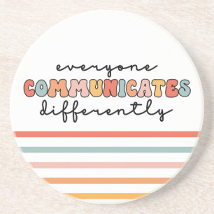 Colourful Everyone Communicates Differently  Coaster