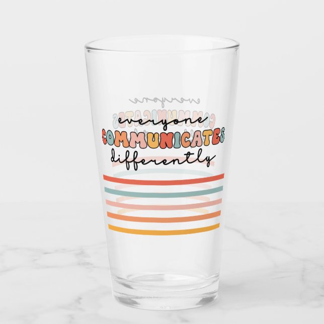 Colourful Everyone Communicates Differently  Glass (Front)