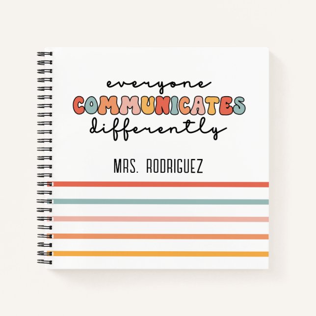 Colourful Everyone Communicates Differently  Notebook (Front)