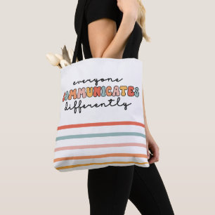 Colourful Everyone Communicates Differently Tote Bag