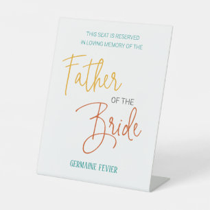 Colourful Father of the Bride Memorial Seat Weddin Pedestal Sign