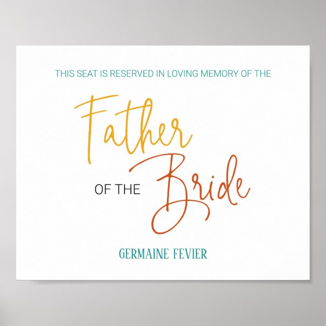 Colourful Father of the Bride Memorial Seat Weddin Poster (Front)