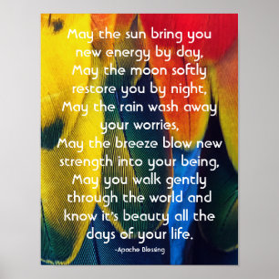 Colourful Feathers and Inspiring Apache Blessing Poster