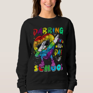 Colourful Fidget Toy Dabbing Thru 100 Days Of Scho Sweatshirt