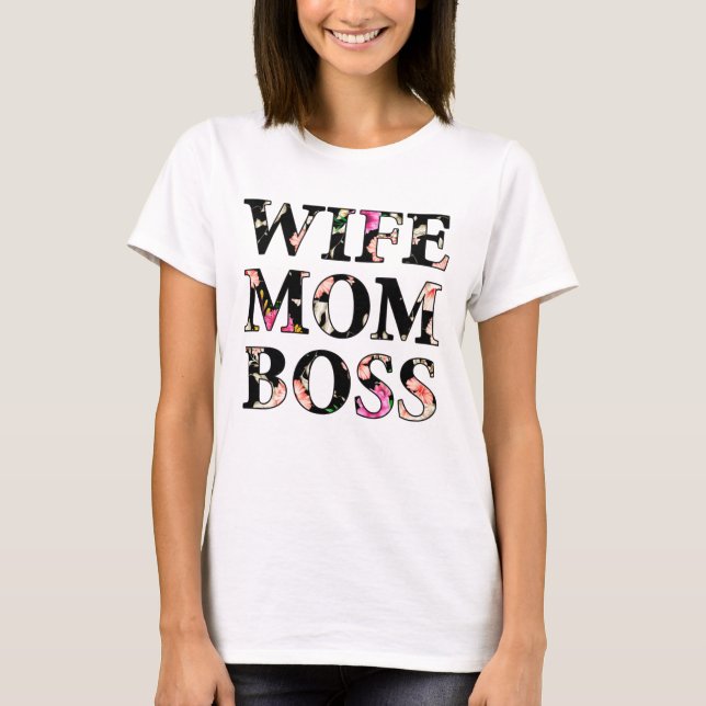Colourful Floral Wife Mum Boss T-Shirt (Front)