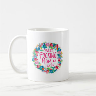 Colourful Flower Wreath Best F*cking Mum Ever Coffee Mug