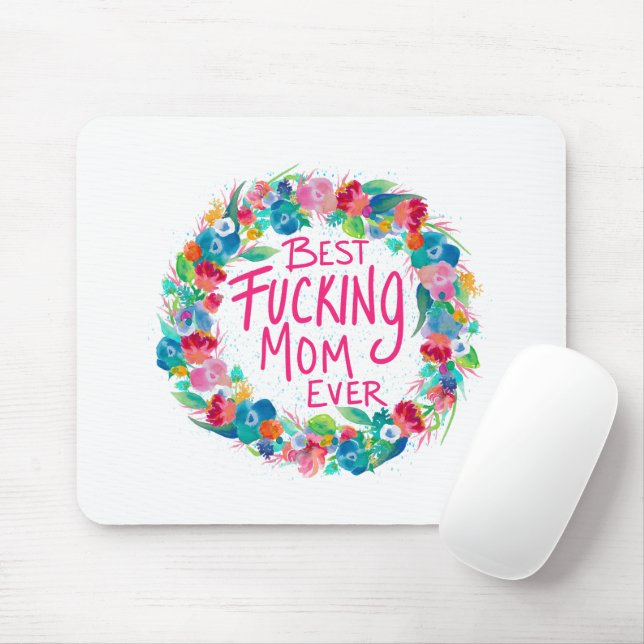 Colourful Flower Wreath Best F*cking Mum Ever Mouse Pad (With Mouse)