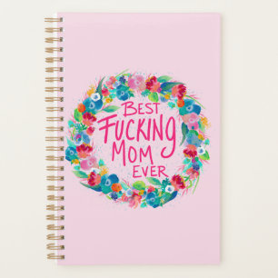 Colourful Flower Wreath Best F*cking Mum Ever Planner