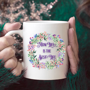 Colourful Flower Wreath Mum Life is the Best Life Coffee Mug