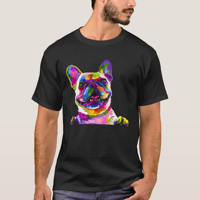 Colourful frenchie  french bulldog owner T-Shirt (Front)