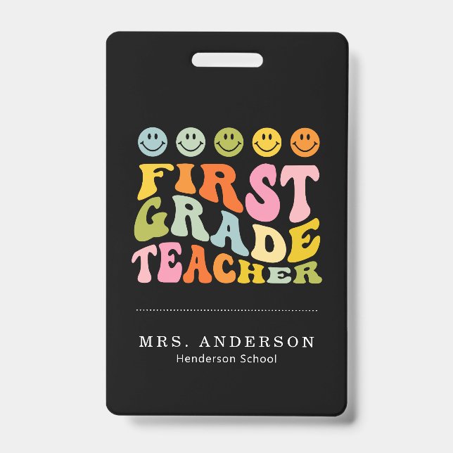 Colourful Fun First Grade Teacher Custom Name  ID Badge (Front)