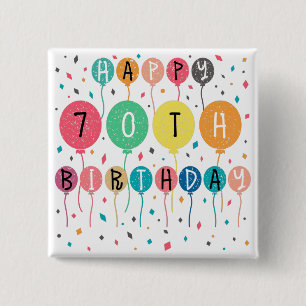Colourful Happy 70th birthday with balloons 15 Cm Square Badge