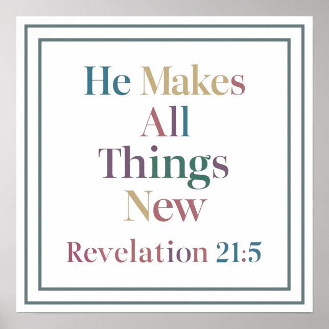 Colourful He Makes All Things New Revelation 21 5 Poster (Front)