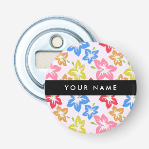 Colourful Hibiscus, Pattern Of Flowers, Your Name Bottle Opener