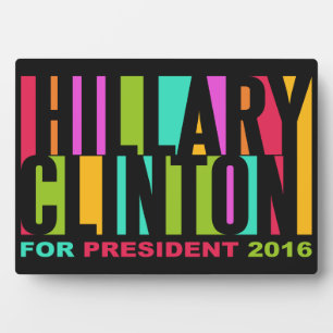 Colourful Hillary Clinton 2016 plaque