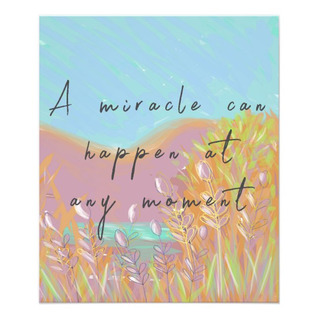 Colourful Inspirational Art Miracle Quote Photo Print (Front)