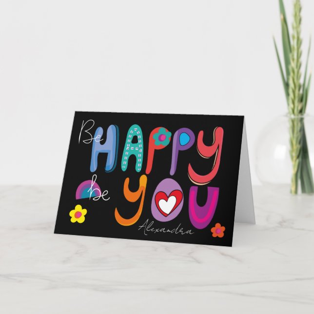 Colourful Inspirational, Be Happy Be You Custom  Card (Front)