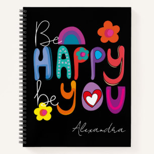 Colourful Inspirational Be Happy Be You Custom  Notebook