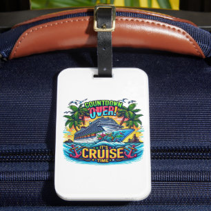 Colourful "It's Cruise Time" Countdown Cruise Ship Luggage Tag