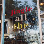 Colourful Jingle All The Way Holidays Window Cling<br><div class="desc">Colourful Jingle All The Way Holidays Window Cling</div>