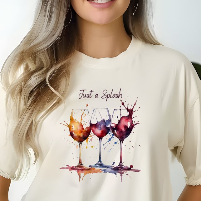 Colourful Just a Splash of Wine Watercolor  T-Shirt (Creator Uploaded)
