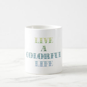 Colourful Life Coffee Mug