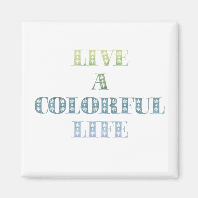 Colourful Life Magnet (Front)