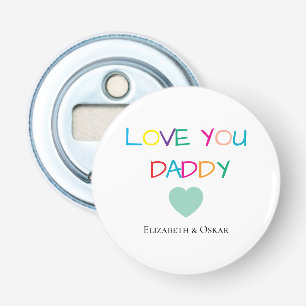 Colourful "Love You Daddy" – Fun & Heartfelt Gift Bottle Opener