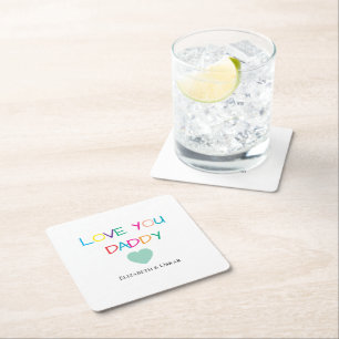 Colourful "Love You Daddy" – Fun & Heartfelt Gift Square Paper Coaster