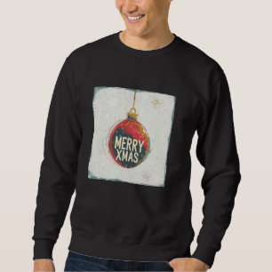 Colourful Merry Xmas Bauble for Festive and Christ Sweatshirt
