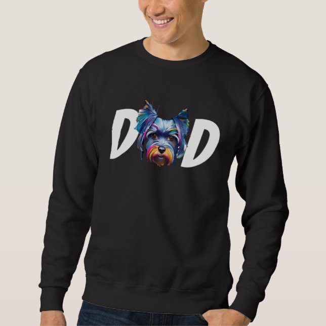 Colourful Miniature Schnauzer Dad Dog  Fathers Day Sweatshirt (Front)