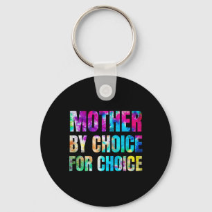 Colourful Mother By Choice For Choice Feminist Rig Key Ring