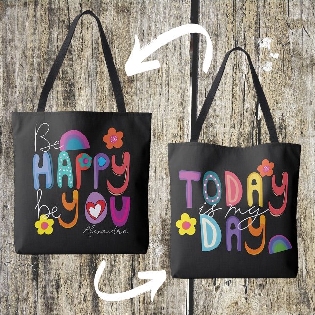 Colourful Motivational Be Happy / Today Is My Day Tote Bag (Creator Uploaded)