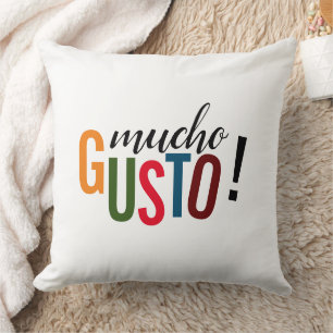 Colourful Mucho Gusto! Pleased to Meet You Cushion